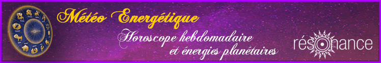 prévisions énergétiques horoscope