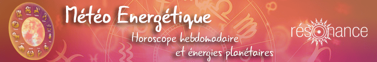 prévisions énergétiques horoscope