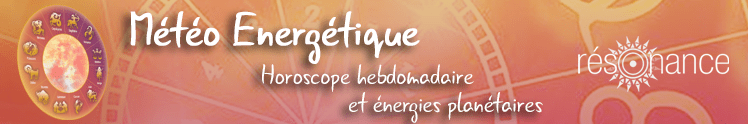 prévisions énergétiques horoscope