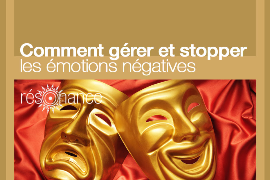 stopper emotions négatives