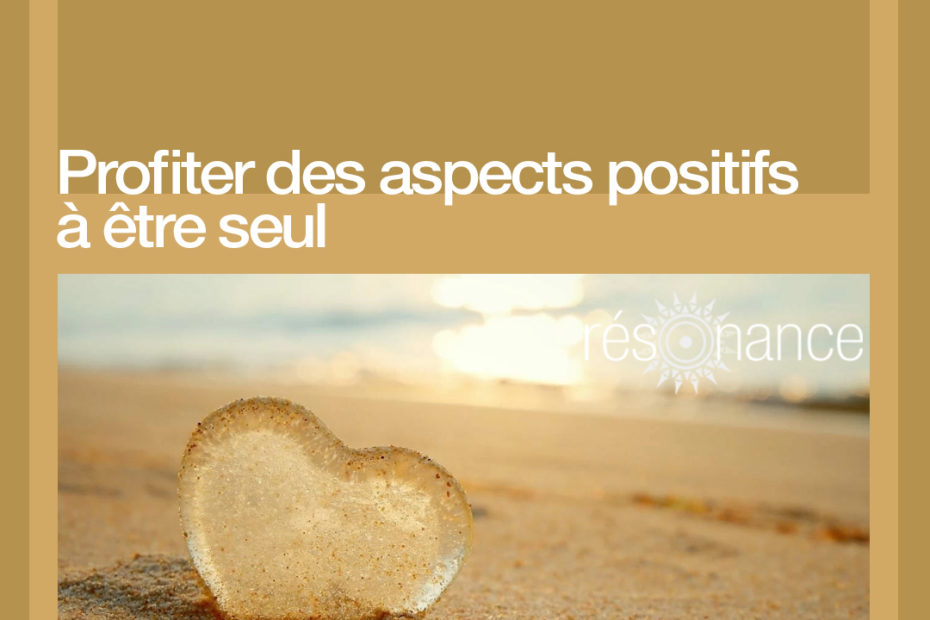 bienfaits solitude